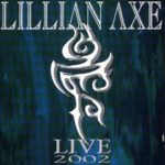 Lillian Axe – Live 2002